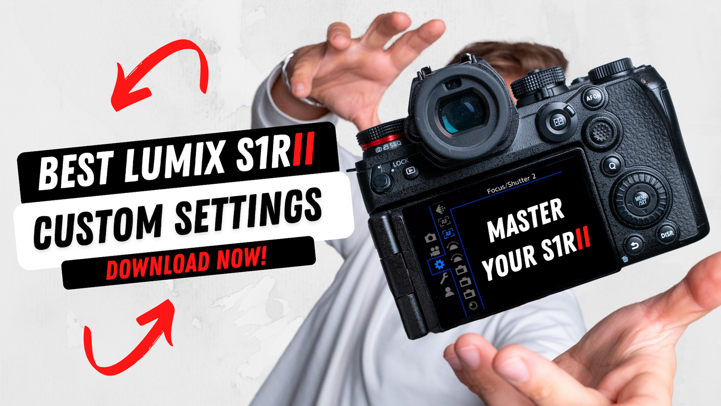 LUMIX S1RII | Master Of Camera | Custom Settings v1.2