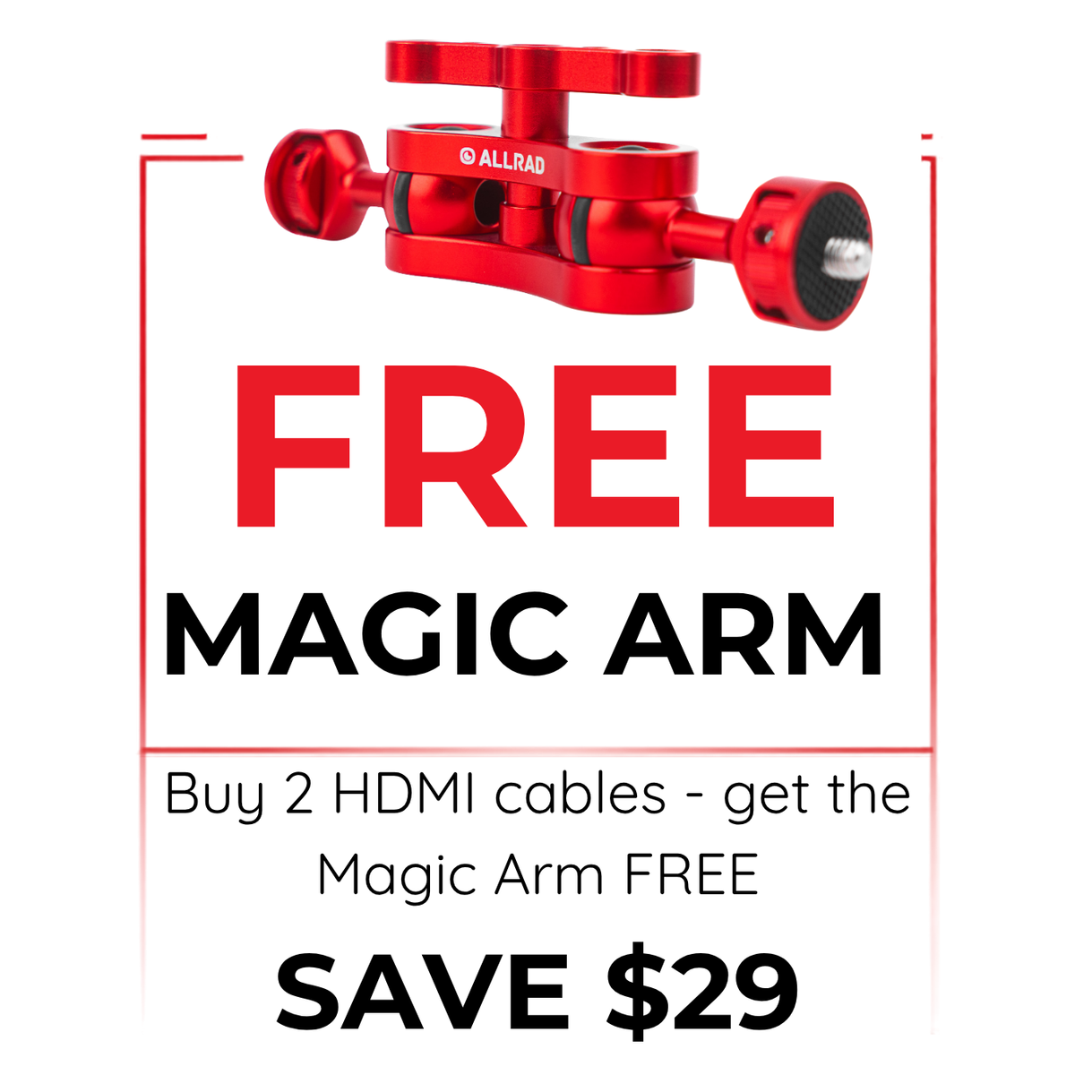 RAD-KIT combo — 2 HDMI cables and FREE red Magic Arm (white background)